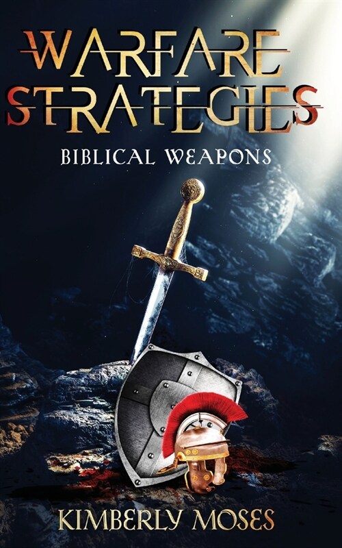 Warfare Strategies: Biblical Weapons (Paperback)