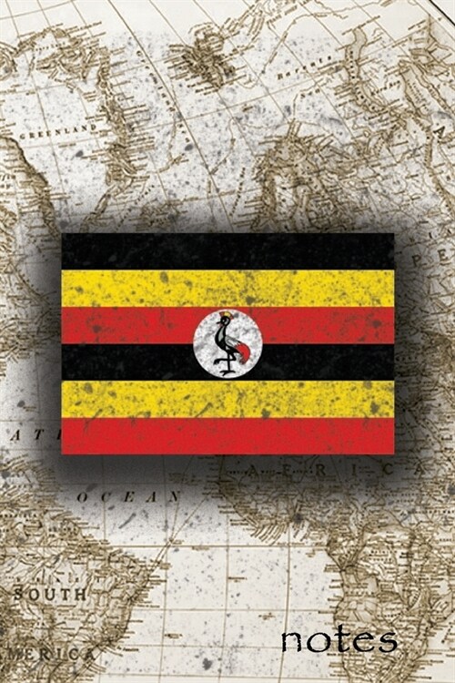 Notes: Beautiful Flag Of Uganda Lined Journal Or Notebook, Great Gift For People Who Love To Travel, Perfect For Work Or Scho (Paperback)
