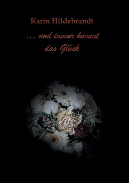 ... und immer kommt das Gl?k (Paperback)