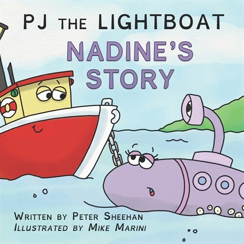 PJ the Lightboat: Nadines Story (Paperback)