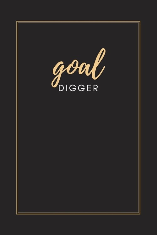 Goal Digger: Blank Lined Journal Notebook, Size 6x9, Gift Idea for Boss, Employee, Coworker, Friends, Office, Appreciation, Thank Y (Paperback)