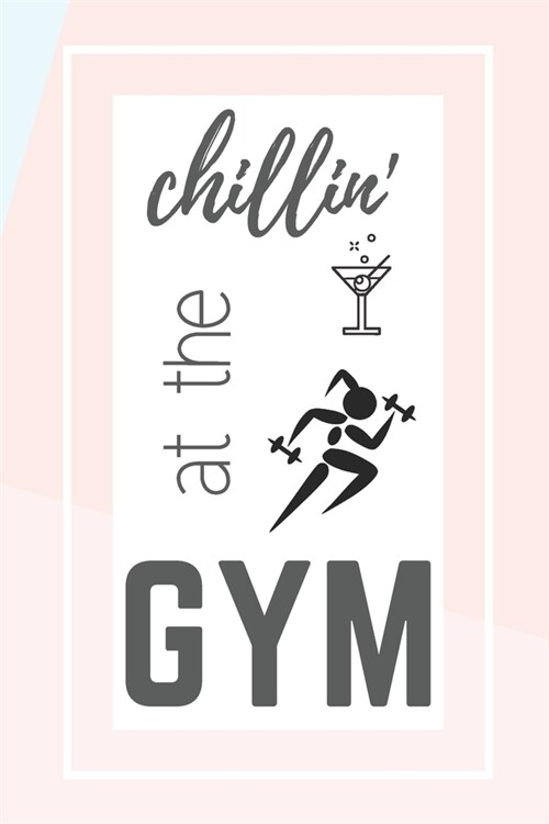 chillin at the GYM: Food & Fitness Planner (Paperback)