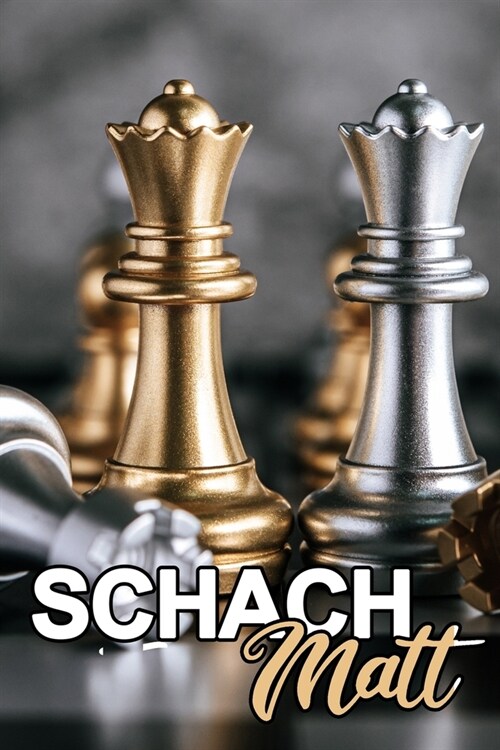 Schach Matt: Terminkalender Notizbuch Sport Schachbrett Schachfiguren K?ig Springer Denksport Geschenk (Paperback)