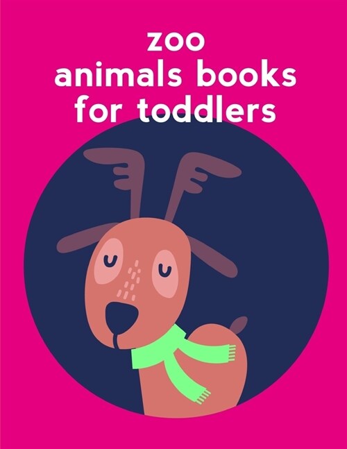 Zoo Animals Books For Toddlers: picture books for seniors baby (Paperback)