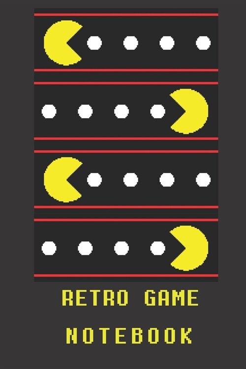 Retro Game Notebook: Pac Man Edition - College Ruled - Paper Notebook - Journal - Blank - Lined - Workbook -for Home School College - for W (Paperback)