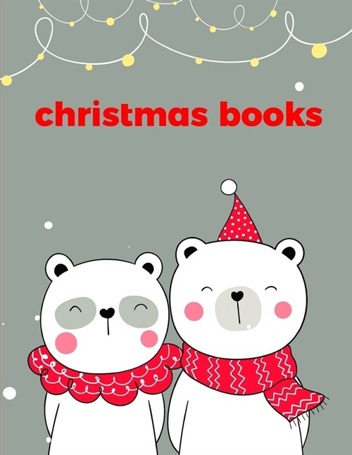 Christmas Books: An Adorable Coloring Book with Cute Animals, Playful Kids, Best Magic for Children (Paperback)