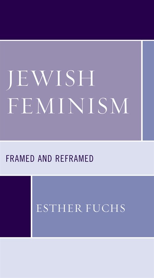 Jewish Feminism: Framed and Reframed (Paperback)