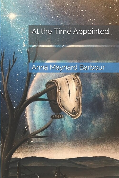 At the Time Appointed (Paperback)