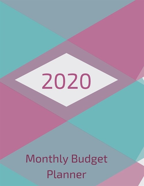 2020 Monthly Budget Planner: Expense Finance Budget By A Monthly Weekly & Daily Bill Budgeting Planner (Paperback)