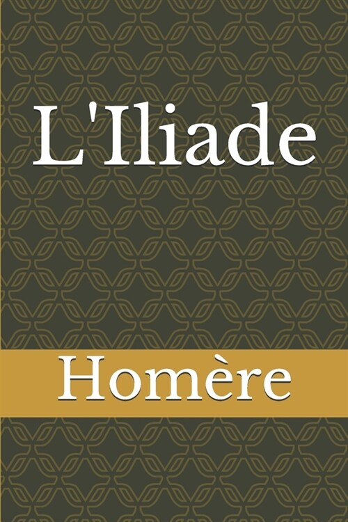 LIliade (Paperback)