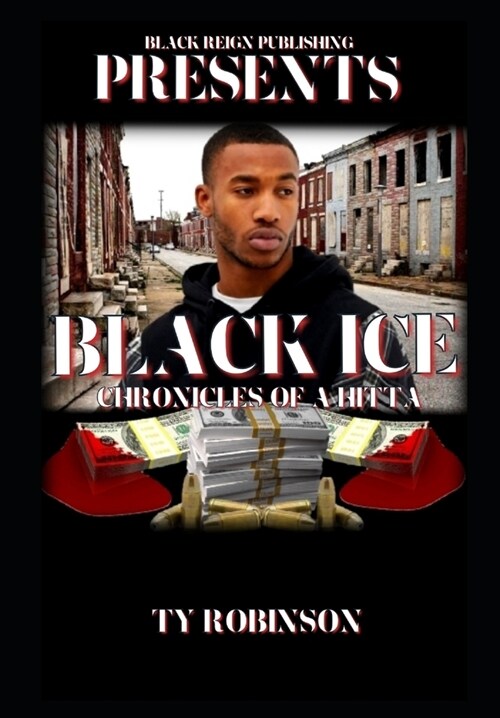 Black Ice: Chronicles of a Hitta (Paperback)