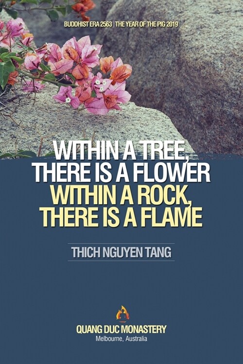 Within a Tree, There Is a Flower. Within a Rock, There Is a Flame (Paperback)