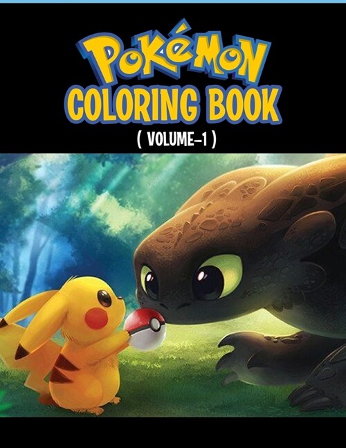 Pokemon Coloring Book: Fun Coloring Pages Featuring Your Favorite Pokemon and Battle Scenes (Unofficial), 50 Pages, Size - 8.5 x 11 (Paperback)