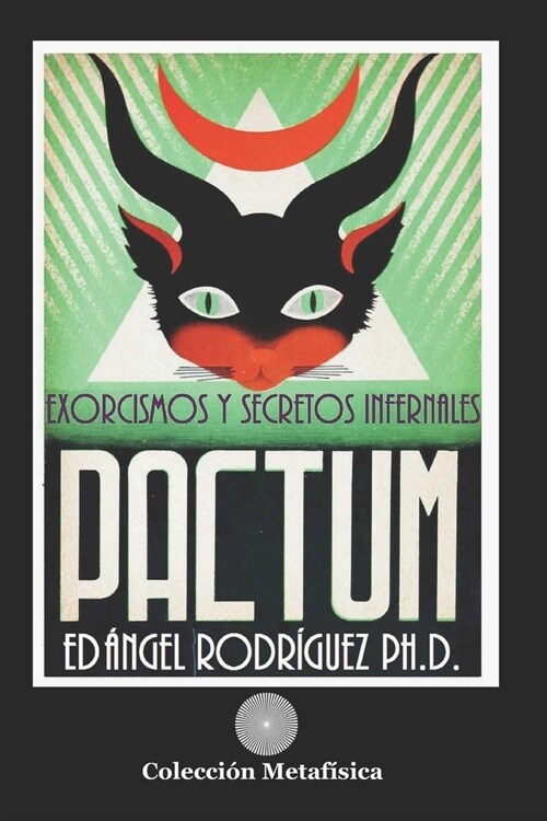 Pactum: Exorcismos Y Secretos Infernales (Paperback)