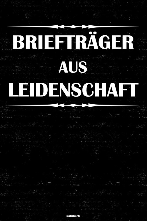 Brieftr?er aus Leidenschaft Notizbuch: Brieftr?er Journal DIN A5 liniert 120 Seiten Geschenk (Paperback)