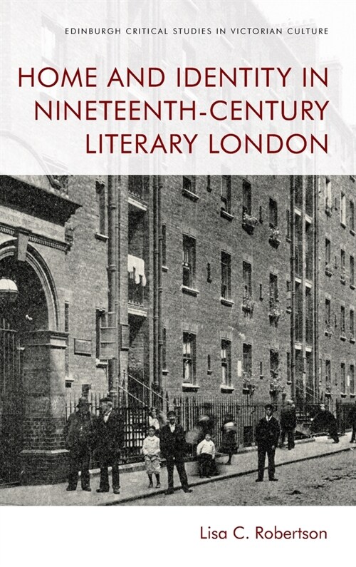 Home and Identity in Nineteenth-Century Literary London (Hardcover)