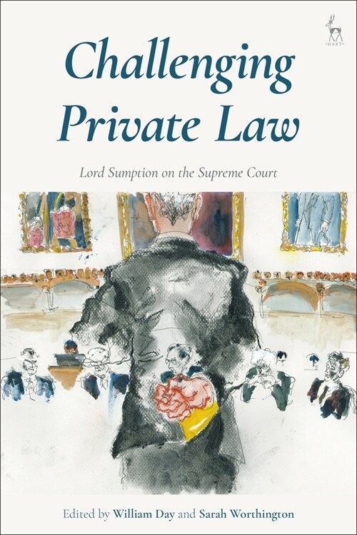 Challenging Private Law : Lord Sumption on the Supreme Court (Hardcover)