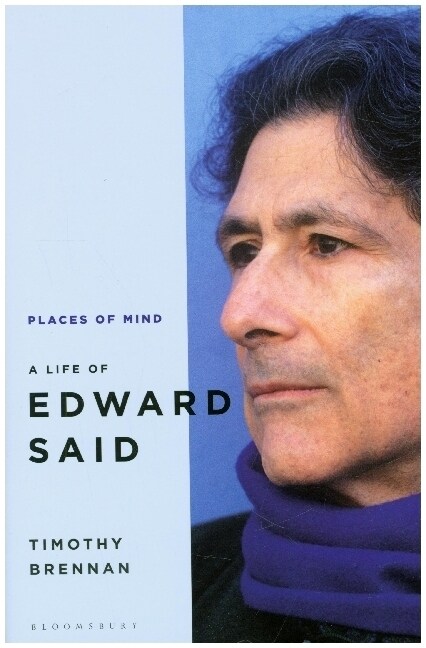 Places of Mind : A Life of Edward Said (Hardcover)