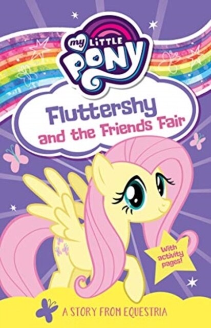 My Little Pony Fluttershy and the Friends Fair (Paperback)