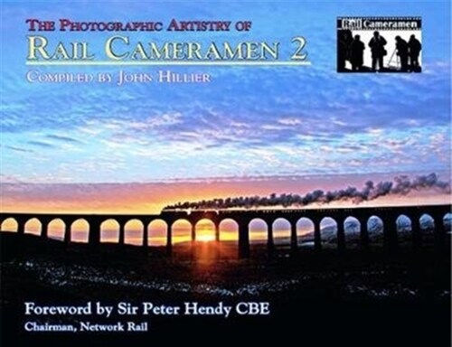 The Photographic Artistry of Rail Cameramen 2 (Hardcover)