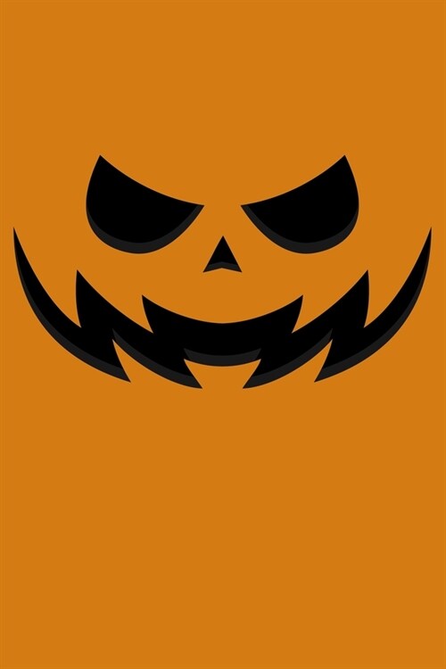 Journal: Scary Pumpkin Face Happy Halloween Jack O lantern Black Lined Notebook Writing Diary - 120 Pages 6 x 9 (Paperback)