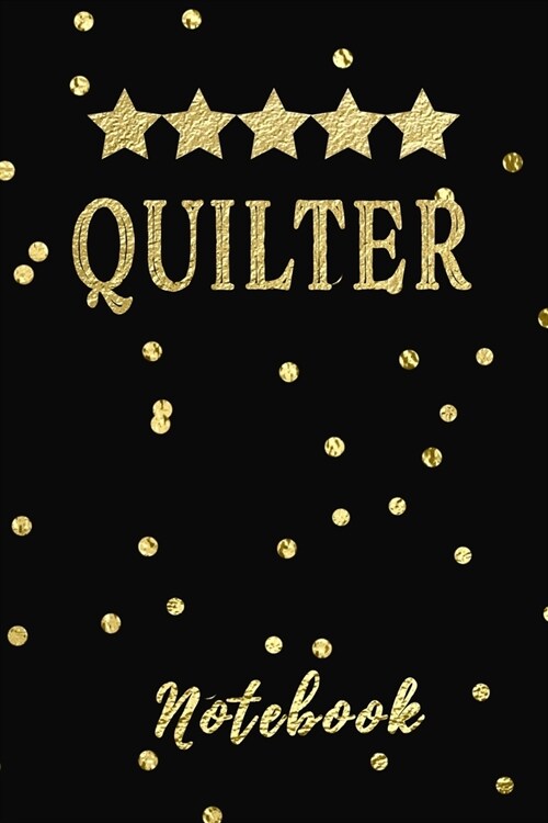 Quilter Notebook: Five Star Quilting Journal Diary Planner Gift (Paperback)