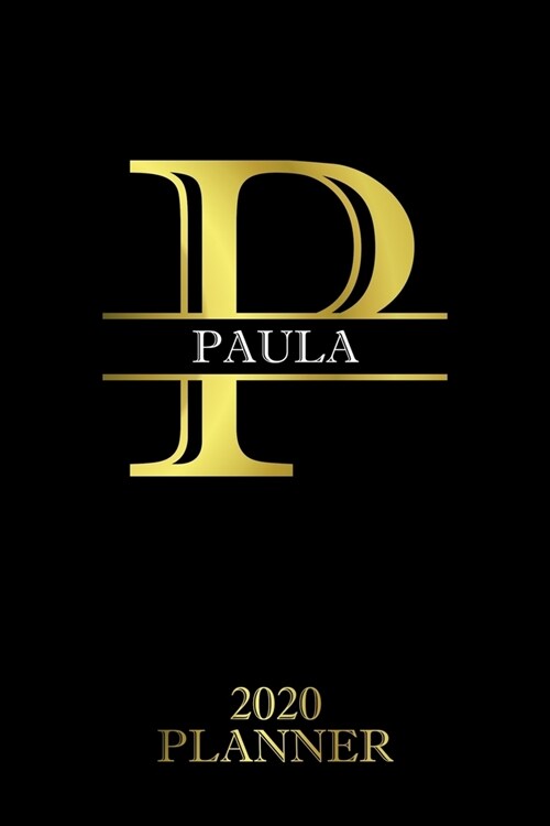 Paula: 2020 Planner - Personalised Name Organizer - Plan Days, Set Goals & Get Stuff Done (6x9, 175 Pages) (Paperback)