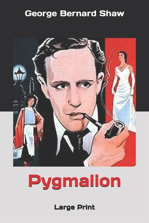Pygmalion: Large Print (Paperback)