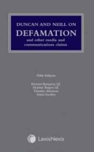 Duncan and Neill on Defamation (Hardcover, 5 ed)