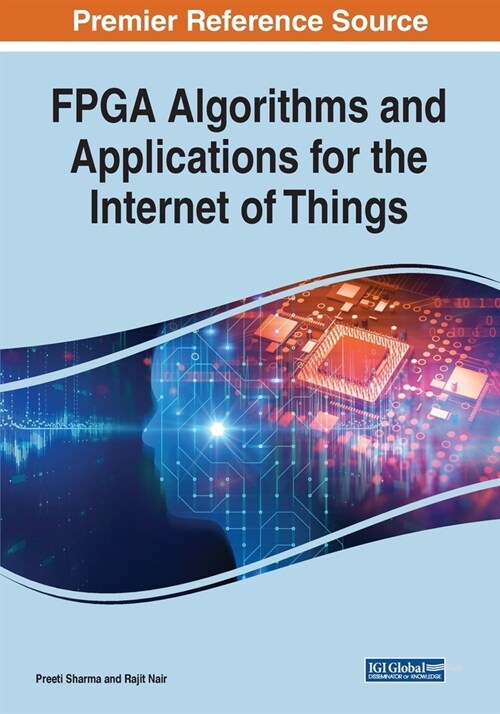 FPGA Algorithms and Applications for the Internet of Things (Paperback)