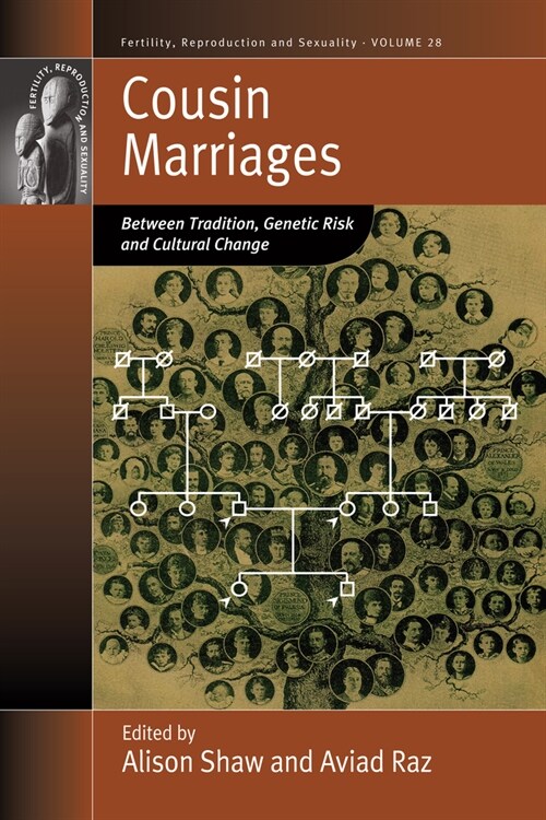 Cousin Marriages : Between Tradition, Genetic Risk and Cultural Change (Paperback)