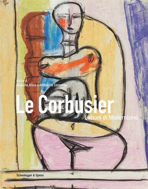 Le Corbusier : Lezioni di Modernismo (Hardcover)