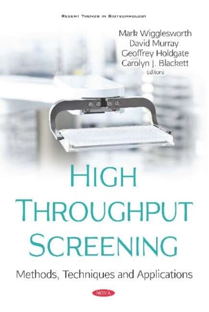 High Throughput Screening : Methods, Techniques and Applications (Hardcover)