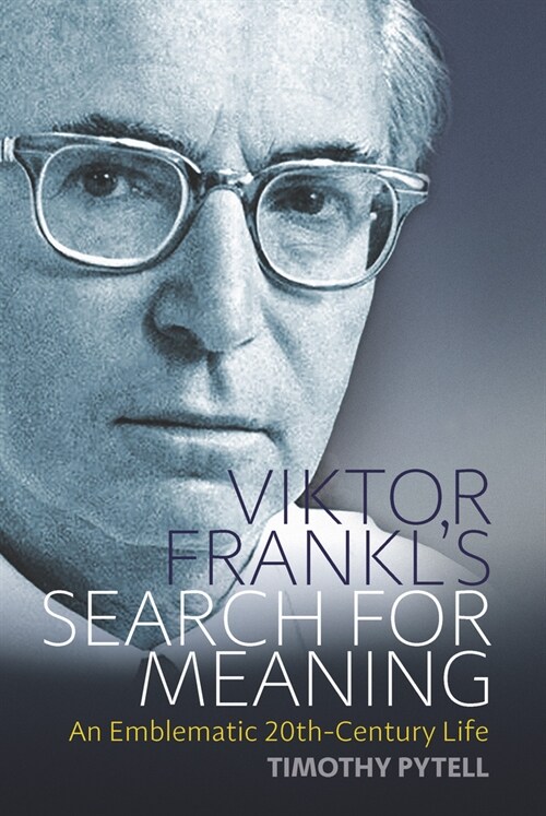 Viktor Frankls Search for Meaning : An Emblematic 20th-Century Life (Paperback, Abridged ed)