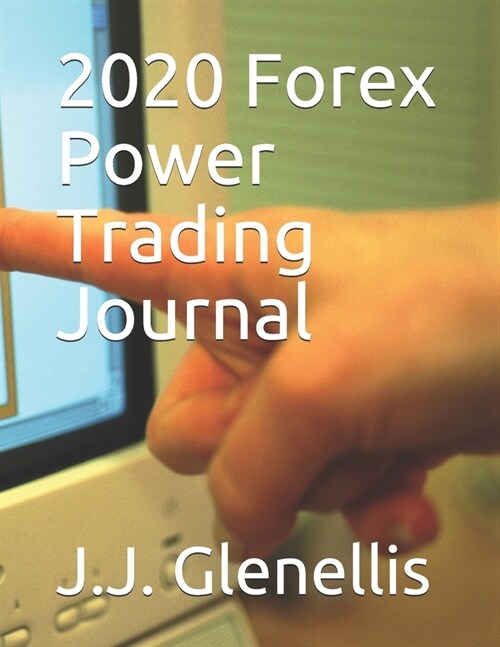 2020 Forex Power Trading Journal (Paperback)