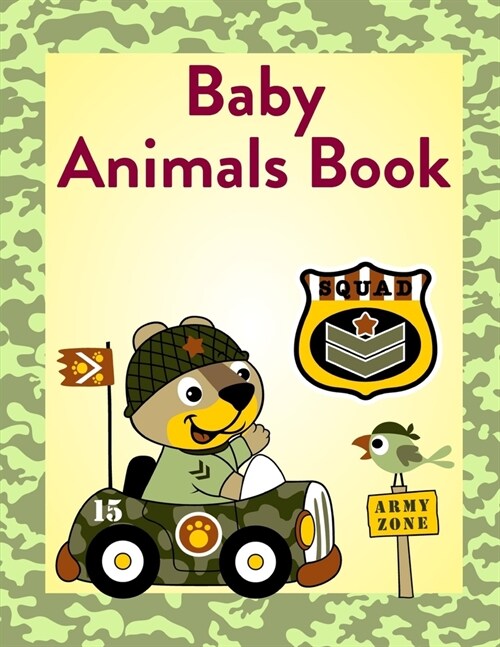 Baby Animals Book: Coloring Book, Relax Design for Artists with fun and easy design for Children kids Preschool (Paperback)