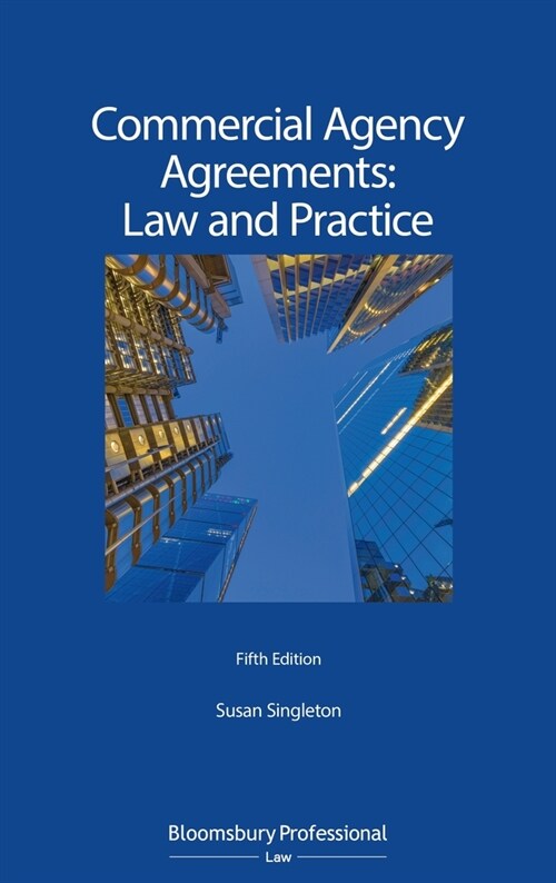 Commercial Agency Agreements: Law and Practice (Hardcover, 5 ed)