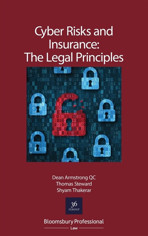 Cyber Risks and Insurance: The Legal Principles (Paperback)