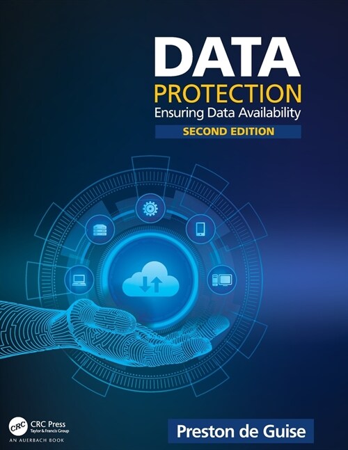 Data Protection : Ensuring Data Availability (Paperback, 2 ed)