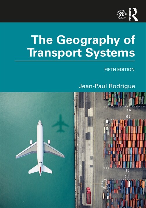 The Geography of Transport Systems (Paperback, 5 ed)