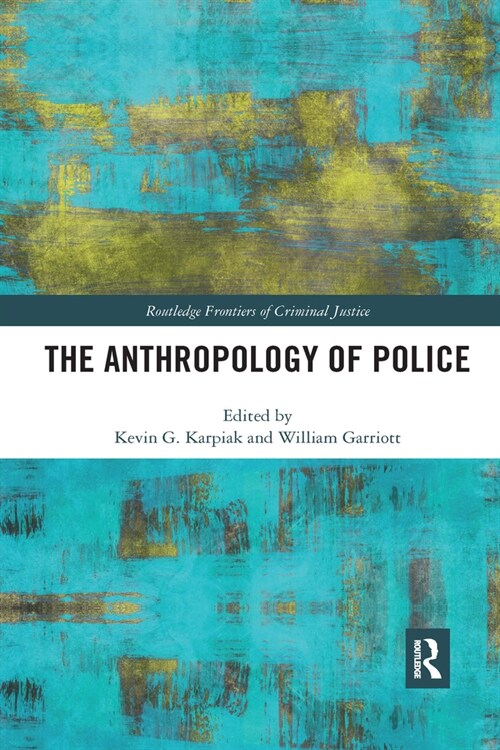 The Anthropology of Police (Paperback, 1)