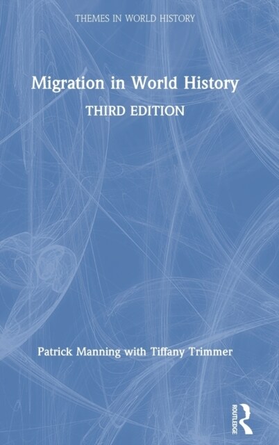 Migration in World History (Hardcover, 3 ed)