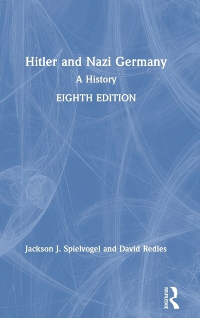 Hitler and Nazi Germany : A History (Hardcover, 8 ed)