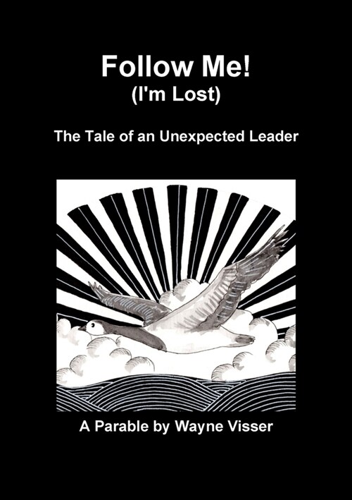 Follow Me (Im Lost): The Tale of an Unexpected Leader (Paperback)