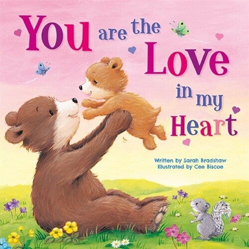 You Are the Love in My Heart (Board Books)