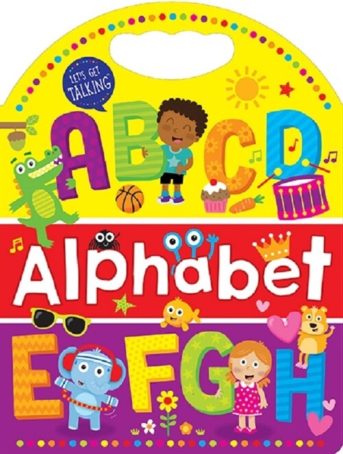 Lets Get Talking Handled Board Book - Alphabet (Board Books)