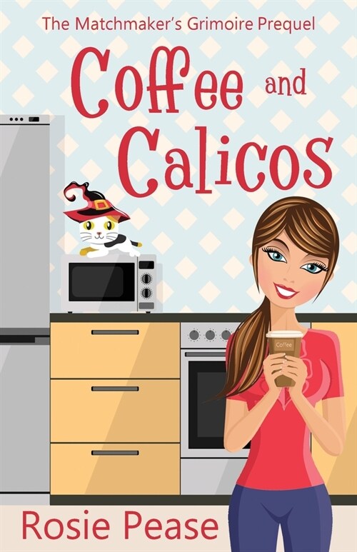 Coffee and Calicos (Paperback)