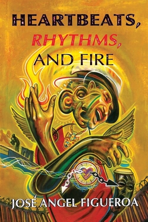 Heartbeats, Rhythms, And Fire (Paperback)