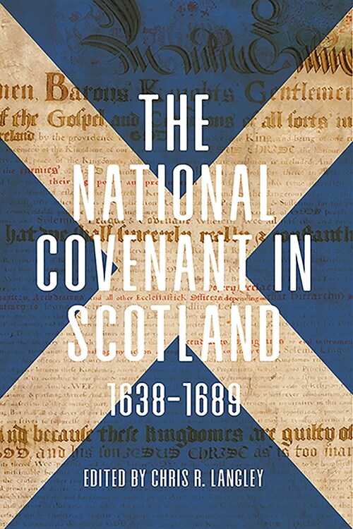 The National Covenant in Scotland, 1638-1689 (Hardcover)