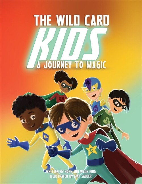 The Wild Card Kids: A Journey to Magic (Paperback)